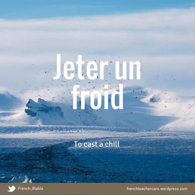 jeter un froid